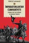 İmparatorluktan Cumhuriyete Cilt 1 & Osmanlı'nın Son Dönemi ve Modern Türkiye