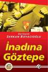 İnadına Göztepe