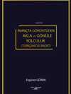 İnançta Görüntüden Akla ve Gönüle Yolculuk (Türkçemizle İbadet)