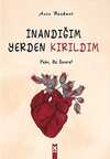 İnandığım Yerden Kırıldım