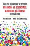 İngilizce Öğreniminde ve Çeviride Anlamsal ve Sözdizimsel Sorunları Çözümleme Alıştırma Kitabı