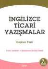 İngilizce Ticari Yazışmalar (Ticari Terimler ve Bankacılık Sözlüğü İlaveli)