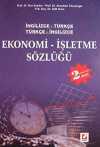 İngilizce-Türkçe/Türkçe-İngilizce Ekonomi İşletme Sözlüğü