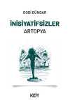 İnisiyatifsizler & Artopya