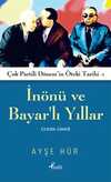 İnönü ve Bayar'lı Yıllar (1938-1960)