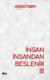 İnsan İnsandan Beslenir 3