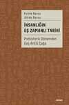 İnsanlığın Eş Zamanlı Tarihi (Ciltli) & Prehistorik Dönemden Geç Antik Çağa