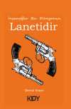 İnsanoğlu Bu Dünyanın Lanetidir