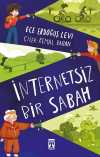 İnternetsiz Bir Sabah