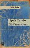 İpek Tende Gül Yanıkları