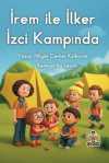İrem İle İlker İzci Kampında