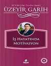 İş Hayatında Motivasyon