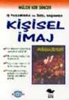 İş Yaşamında ve Özel Yaşamda Kişisel İmaj