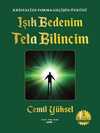 Işık Bedenim Teta Bilincim