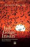 Işık, Gölge ve İnsan & Bir Fotoğrafçının Gözünden Hayat