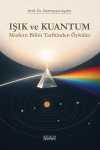 Işık ve Kuantum & Modern Bilim Tarihinden Kesitler