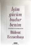 İşim Gücüm Budur Benim  İş İnsanının Yeni Sorumlulukları