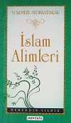 İslam Alimleri / Yolumuzu Aydınlatanlar
