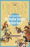 İslam Barış Diniyse Bu Kadar Savaş Neden Var? / Neden Var Serisi 6