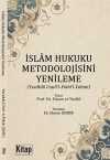 İslam Hukuku Metodolojisini Yenileme (Tecdidü Usuli'l ve Fıkhil İslami)