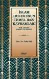 İslam Hukukunun Temel Bazı Kavramları  (Hak, Adalet, Emanet ve Ehliyet)