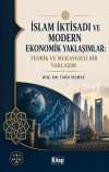 İslam İktisadı ve Modern Ekonomik Yaklaşımlar Teorik ve Mukayeseli Bir Yaklaşım