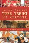 İslam Öncesi Türk Tarihi ve Kültürü