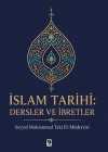 İslam Tarihi: Dersler ve İbretler