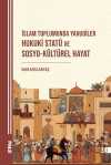 İslam Toplumunda Yahudiler Hukuki Statü ve Sosyo-Kültürel Hayat