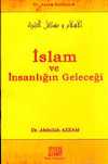 İslam ve İnsanlığın Geleceği / Dr. Azzam Külliyatı 4