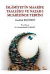 İslamiyet'in Maarife Taallûku ve Nazar-ı Muarizinde Tebyini