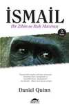 İsmail & Bir Zihin ve Ruh Macerası