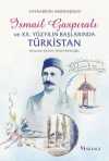 İsmail Gaspıralı ve XX. Yüzyılın Başlarında Türkistan (Temaslar - İlişkiler - Tesir)