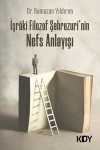 İşraki Filozof Şehrezuri'nin Nefs Anlayışı