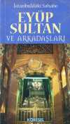 İstanbul'daki Sahabe Eyüp Sultan ve Arkadaşları