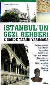 İstanbul'un Gezi Rehberi & 2 Günde Tarihi Yarımada