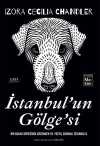 İstanbul'un Gölge'si & Bir Sokak Köpeğinin Gözünden 19. Yüzyıl Osmanlı İstanbul'u