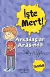 İşte Mert! - Arkadaşlar Arasında - Dostluk