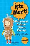 İşte Mert! Kostümlü Doğum Günü Partisi / Üretkenlik
