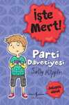İşte Mert! Parti Davetiyesi / Anlayışlı Olmak