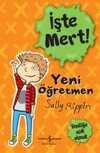 İşte Mert! / Yeni Öğretmen / Yeniliğe Açık Olmak