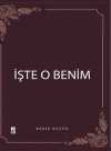 İşte O Benim