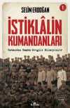 İstiklalin Kumandanları 1 & Vatandan Başka Sevgili Bilmeyenler