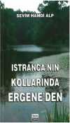 Istıranca'nın Kollarında Ergene'den