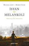 İsyan ve Melankoli & Moderniteye Karşı Romantizm