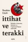 İttihat ve Terakki İhtilaller, Cinayetler, Darbeler ve Toplumsal Olaylar  (1908-1918)