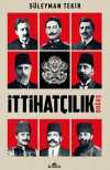 İttihatçılık & Doğuş