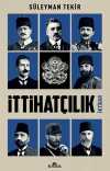 İttihatçılık & İktidar
