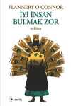 İyi İnsan Bulmak Zor