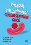 İyileşme ve İyileştirmede Gülümsemenin Gücü